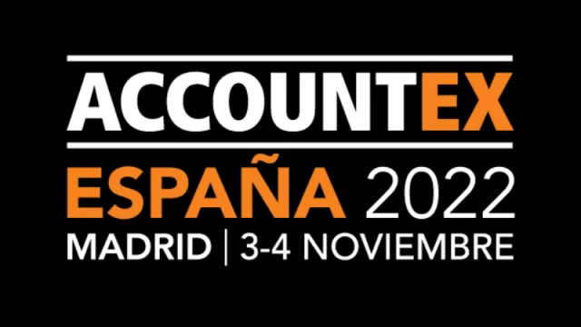 Aterriza en España ACCOUNTEX, el evento de referencia de los despachos, asesorías y empresas (3 y 4 de noviembre en IFEMA)